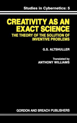 Creativity As an Exact Science de G. S. Altshuller