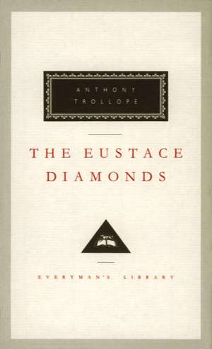 The Eustace Diamonds de Anthony Trollope