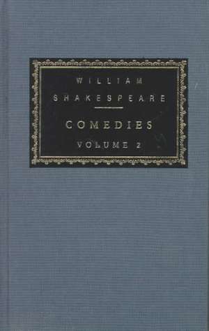 Comedies, Vol. 2: Volume 2 de William Shakespeare