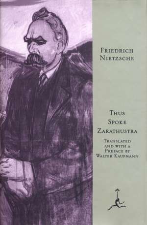 Thus Spoke Zarathustra de Friedrich Nietzsche