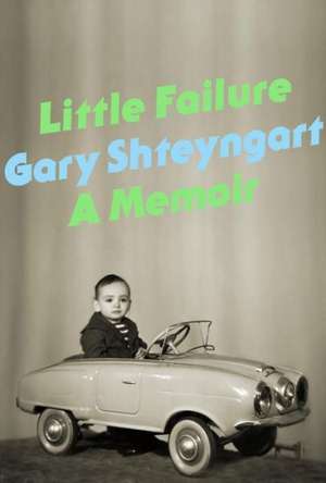 Little Failure de Gary Shteyngart