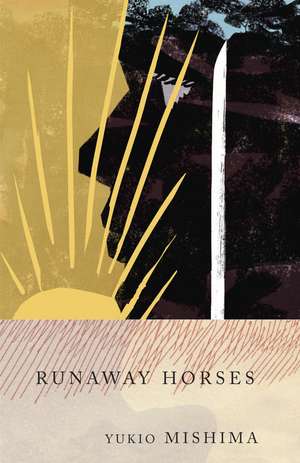 Runaway Horses: The Sea of Fertility, 2 de Yukio Mishima