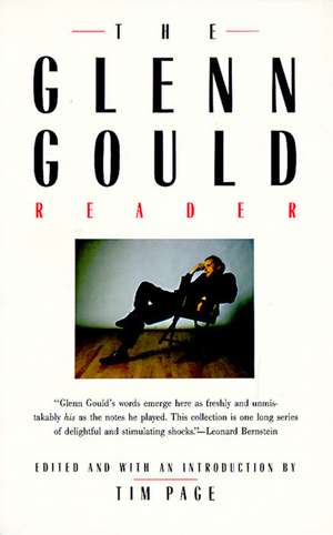 The Glenn Gould Reader de Glenn Gould