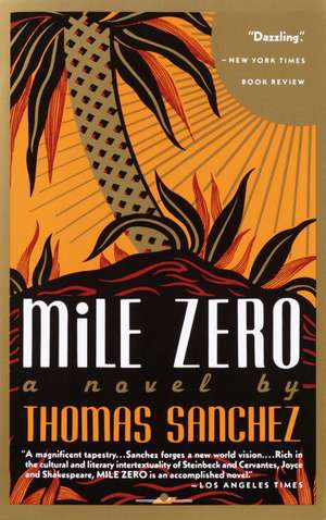 Mile Zero de Thomas Sanchez