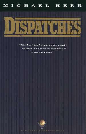 Dispatches de Michael Herr