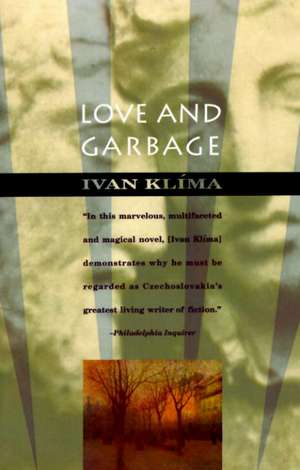 Love and Garbage de Ivan Klima