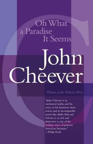 Oh What a Paradise It Seems de John Cheever