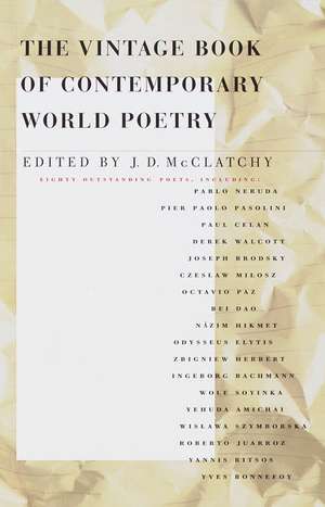 The Vintage Book of Contemporary World Poetry de J. D. McClatchy