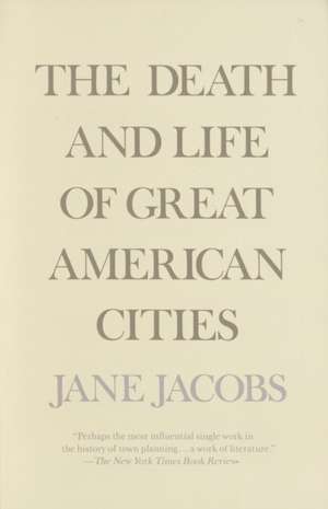 The Death and Life of Great American Cities de Jane Jacobs