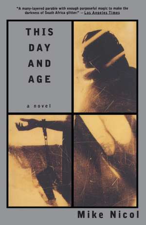 This Day and Age de MIKE NICOL