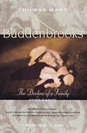 Buddenbrooks: The Decline of a Family de Thomas Mann