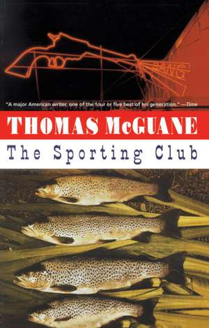 The Sporting Club de Thomas McGuane