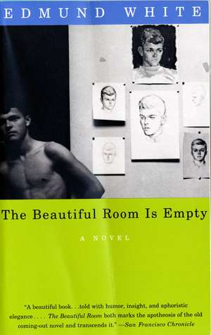 The Beautiful Room Is Empty de Edmund White