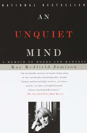 An Unquiet Mind de Kay Redfield Jamison