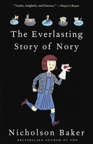 The Everlasting Story of Nory de Nicholson Baker