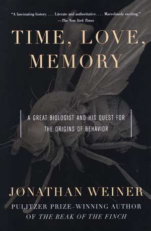 Time, Love, Memory: A Great Biologist and His Quest for the Origins of Behavior de Jonathan Weiner