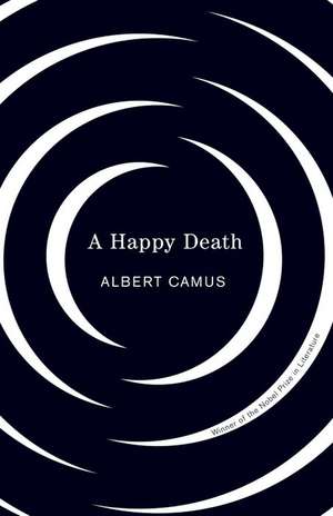 Happy Death de Albert Camus