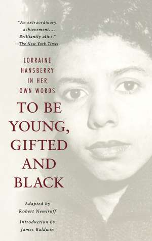 To Be Young, Gifted and Black de Lorraine Hansberry