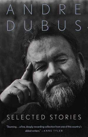 Selected Stories de Andre Dubus