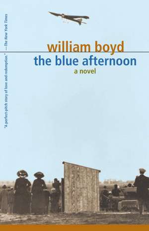 The Blue Afternoon, Volume 1 de William Boyd