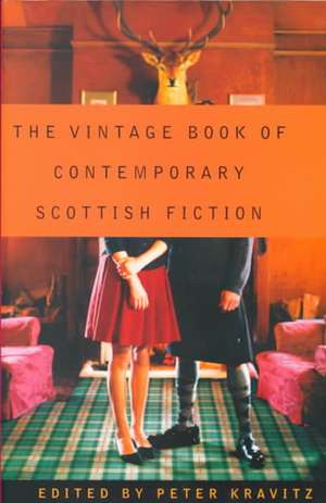 The Vintage Book of Contemporary Scottish Fiction de Kravitz