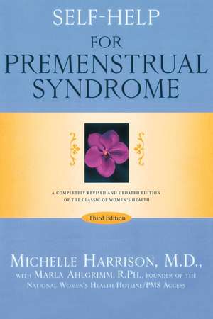 Self-Help for Premenstrual Syndrome: Third Edition de Marla Ahlgrimm