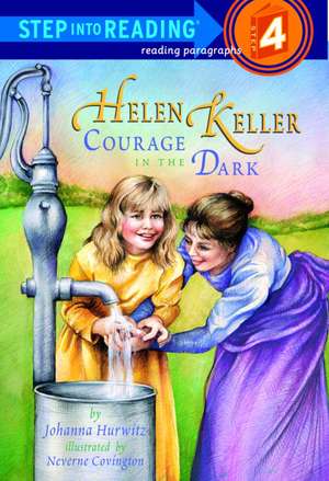 Helen Keller: Courage in the Dark de Johanna Hurwitz