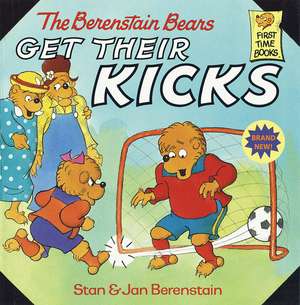 The Berenstain Bears Get Their Kicks de Stan Berenstain