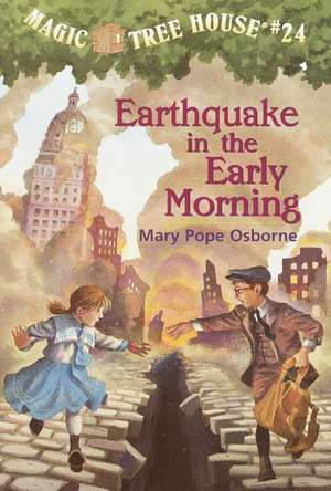 Earthquake in the Early Morning: Food, Fitness, and Feeling Great de Mary Pope Osborne