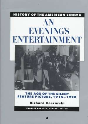 History of the American Cinema: The Age of the Silent Feature Picture, 1915-1928 de Richard Koszarski