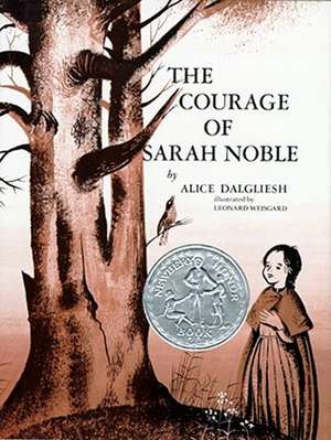 The Courage of Sarah Noble de Alice Dalgliesh