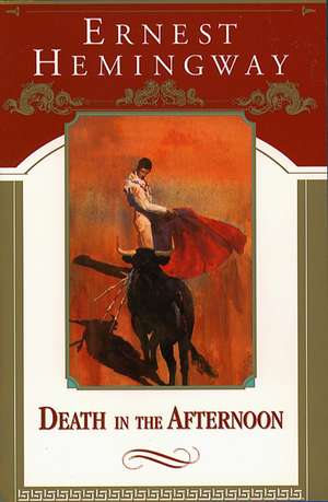 Death in the Afternoon de Ernest Hemingway