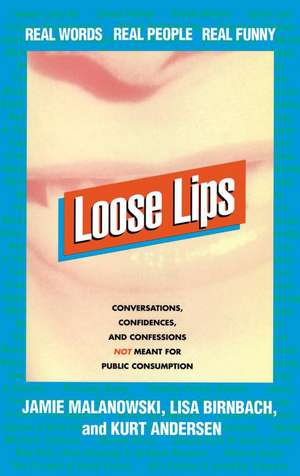 Loose Lips de Jamie Malanowski