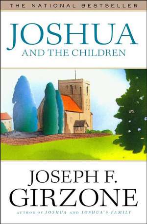 Joshua and the Children de Joseph F. Girzone