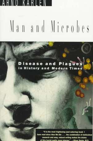 Man and Microbes de Arno Karlan