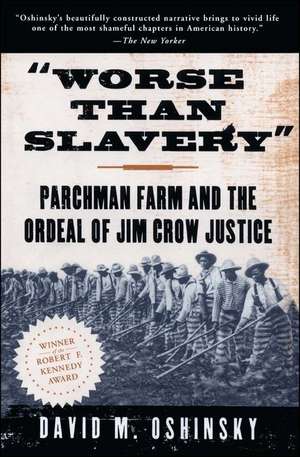 Worse Than Slavery de David M. Oshinsky