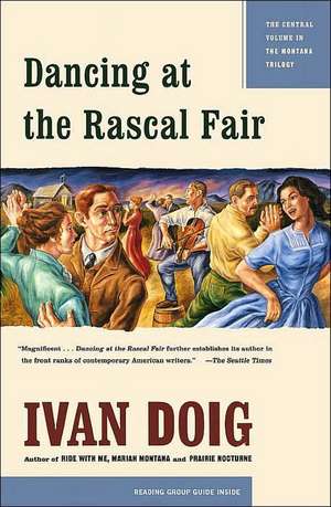 Dancing at the Rascal Fair de Ivan Doig