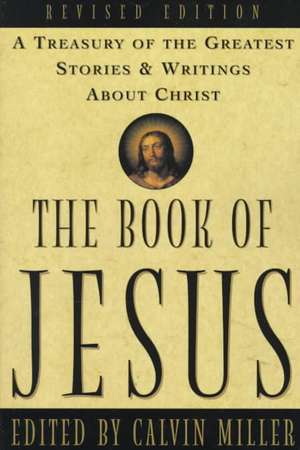 The Book of Jesus de Calvin Miller