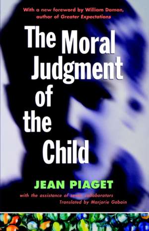 The Moral Judgment of the Child de Jean Jean Piaget