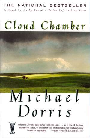 Cloud Chamber: A Novel de Michael Dorris