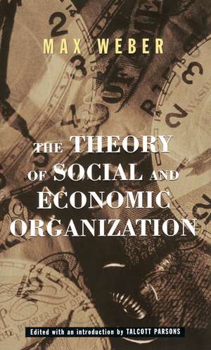 The Theory Of Social And Economic Organization de Max Weber