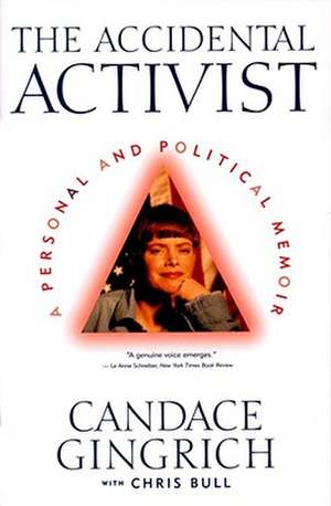 The Accidental Activist de Candace Gingrich