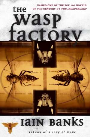 The Wasp Factory de Iain M. Banks