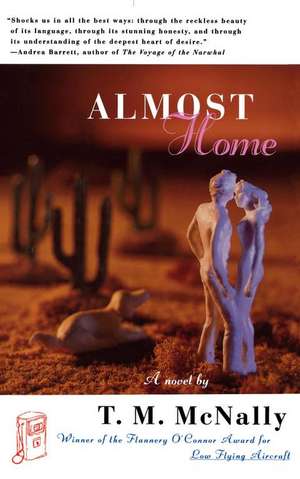 Almost Home de T. M. McNally