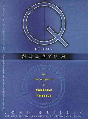 Q Is for Quantum de John R. Gribbin