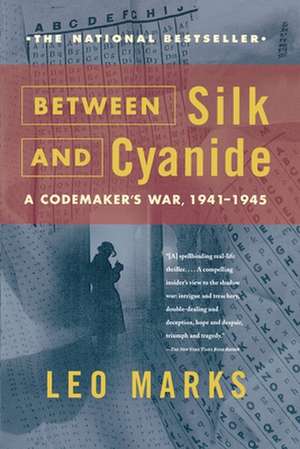 Between Silk and Cyanide de Leo Marks