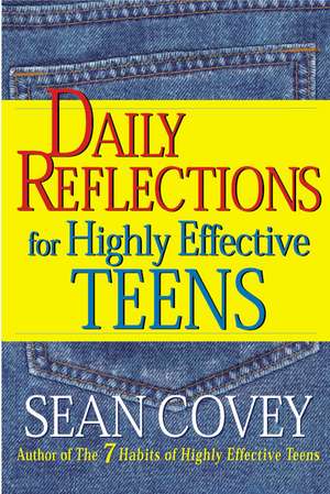 Daily Reflections For Highly Effective Teens de Sean Covey