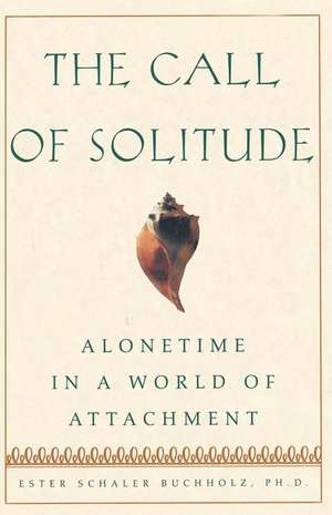 The Call of Solitude de Ester Schaler Buchholz