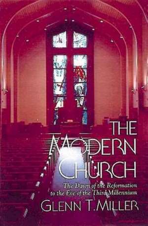 The Modern Church de Glenn T. Miller