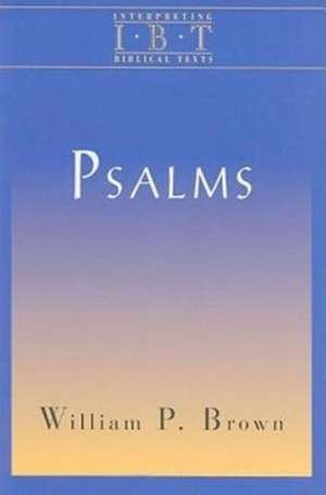 Psalms de William P. Brown